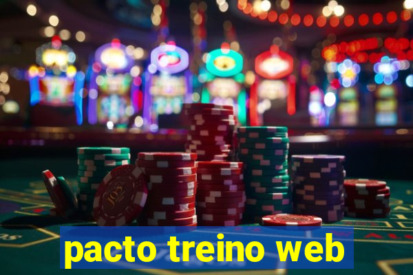 pacto treino web